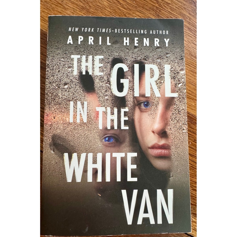 The Girl in the White Van April Henry Scholastic YA Suspense Thriller Paperback